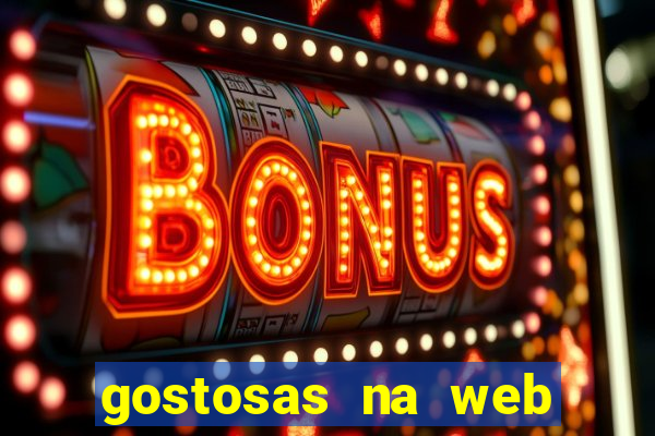 gostosas na web cam ao vivo